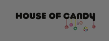 House Of Candy